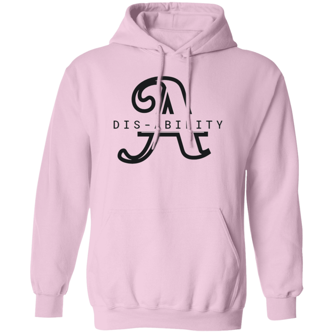 dis-ABILITY! Pullover Hoodie G813