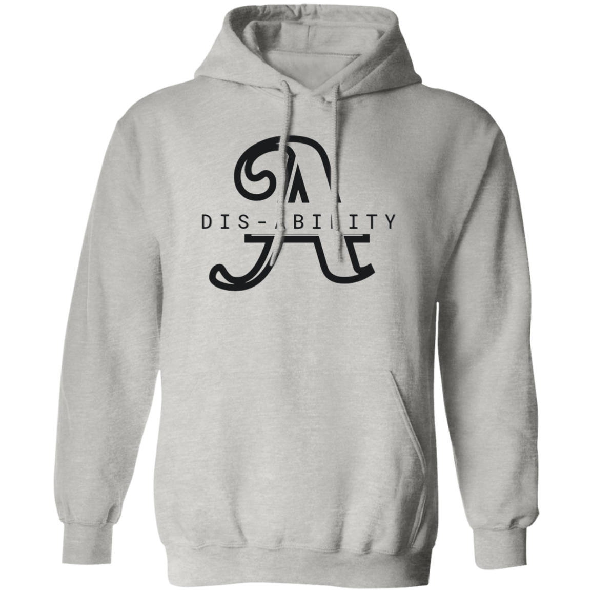 dis-ABILITY! Pullover Hoodie G813