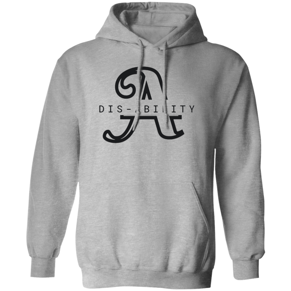 dis-ABILITY! Pullover Hoodie G813